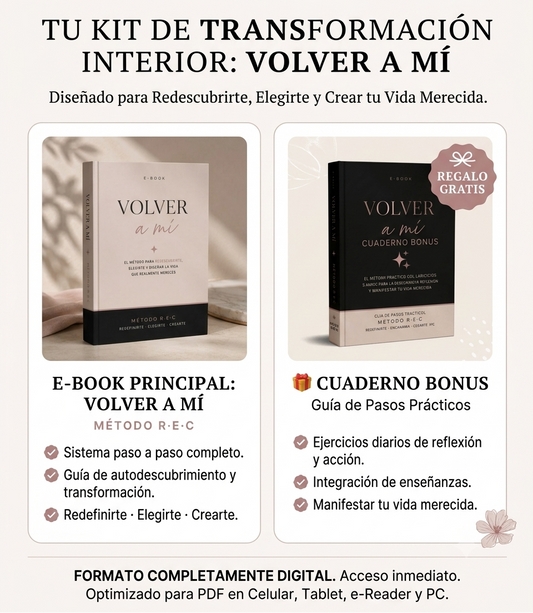 Kit Digital "Volver a Mí": E-Book Transformador + Cuaderno de Ejercicios (Bonus)